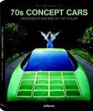 70s Concept Cars - Teneues - Paisagem distribuidora de livros ltda
