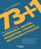 73+1 Perguntas Sobre Lideranca, Gestao, Marketing, Vendas, Motivacao E Sucesso - Integrare