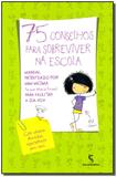 75 Conselhos Para Sobreviver na Escola - Moderna