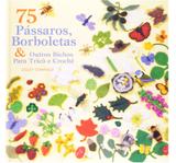 75 Pássaros Borboletas - Ambientes costumes