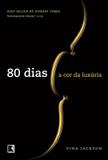 80 dias: a cor da luxúria