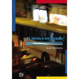 85 Letras e Um Disparo - Global editora / literatura periférica