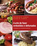 A arte de fazer embutidos e defumados: A tradição de uma família eslovena - Canal 6 editora