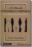 A Arte do Contorno Corporal: Uma Abordagem Abrangentes - Revinter