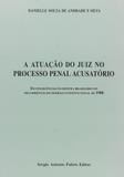 A Atuação do Juiz no Processo Penal Acusatório - Safe