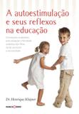 A autoestimulação e seus reflexos na educação