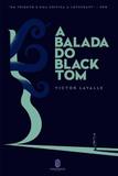 A Balada do Black Tom - Editora morro branco