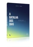 A batalha dos dias - Editora villardo