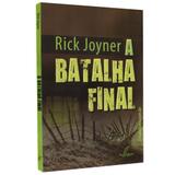 A Batalha Final - Rick Joyner - Danprewan