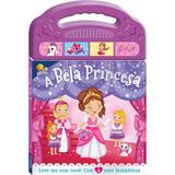 A bela princesa: Col. Doces melodias - Todolivro