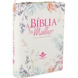 A Bíblia da Mulher de Estudo com Zíper- Versão Luxo Flores - RA - Editora sbb
