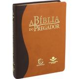 A Bíblia do Pregador com Estudo e Esboço - Capa Couro Luxo - Editora sbb
