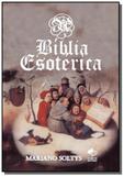 A biblia esoterica - Autor independente