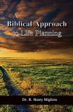 A Biblical Approach to Life Planning - Total publishing and media