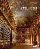 A biblioteca - uma história mundial