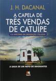 A Capela De Três Vendas De Catuípe - Besouro box