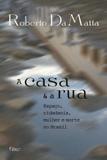 A Casa e A Rua - Rocco