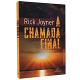A Chamada Final - Rick Joyner - Danprewan