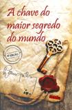 A Chave do Maior Segredo do Mundo - Da mente