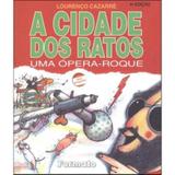 A Cidade Dos Ratos - Uma Opera-roque - 4ª Ed. - Formato