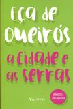 A Cidade e as Serras - Via leitura