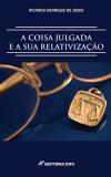 A Coisa Julgada e Sua Relativização - Crv