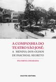 A companhia de teatro São José: a menina-dos-olhos de Paschoal Segreto - Hucitec