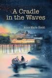 A Cradle in the Waves - Swiftsong press