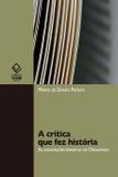 A crítica que fez a história - Unesp