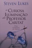 A Curiosa Iluminacao do Professor Caritat - Revan