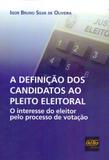 A Definição dos Candidatos ao Pleito Eleitoral - Del rey