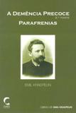A Demência Precoce - Parafrenias - 2ª Parte - Climepsi