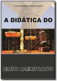 A didatica do direito administrativo - Autor independente