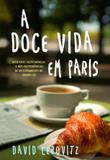 A Doce Vida Em Paris - Pioneira editorial