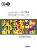 A docência em História - reflexões e propostas para ações