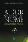 A dor que não tem nome