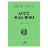 A Doutrina Cristã - Vol. 17 - S. Agostinho - Paulus editora