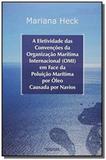 A Efetividade Das Convencoes Da Organizacao Marítima Internacional - Renovar