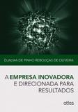 A Empresa Inovadora E Direcionada Para Resultados