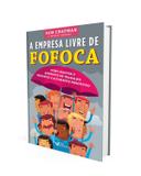 A empresa livre de fofoca