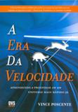 A Era da Velocidade - Dvs editora