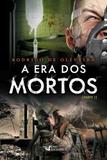 A Era dos Mortos - Faro editoral