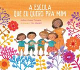 A Escola Que Eu Quero Pra Mim - Meneguettis