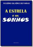 A estrela e os sonhos - Autor independente