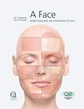 A Face Atlas Ilustrado De Anatomia Clínica - Radlanski - Quintessence