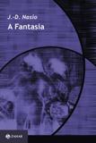 A fantasia - O prazer de ler Lacan