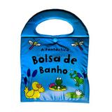 A Fantastica Bolsa de Banho - Livro de Banho