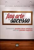 A Fina Arte do Sucesso - Dvs editora