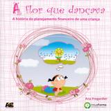 A Flor Que Dançava - Age