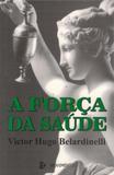 A Força Da Saúde - Movimento